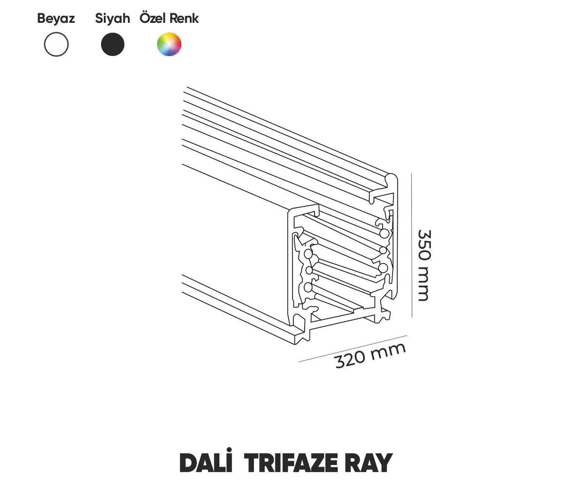 DALİ Trifaze Ray teknik çizim ve profil ölçüleri