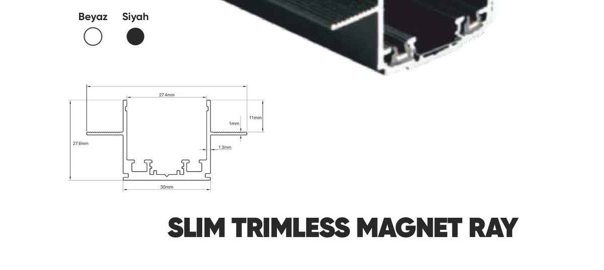 Slim Trimless Magnet Ray teknik çizim ve profil ölçüleri